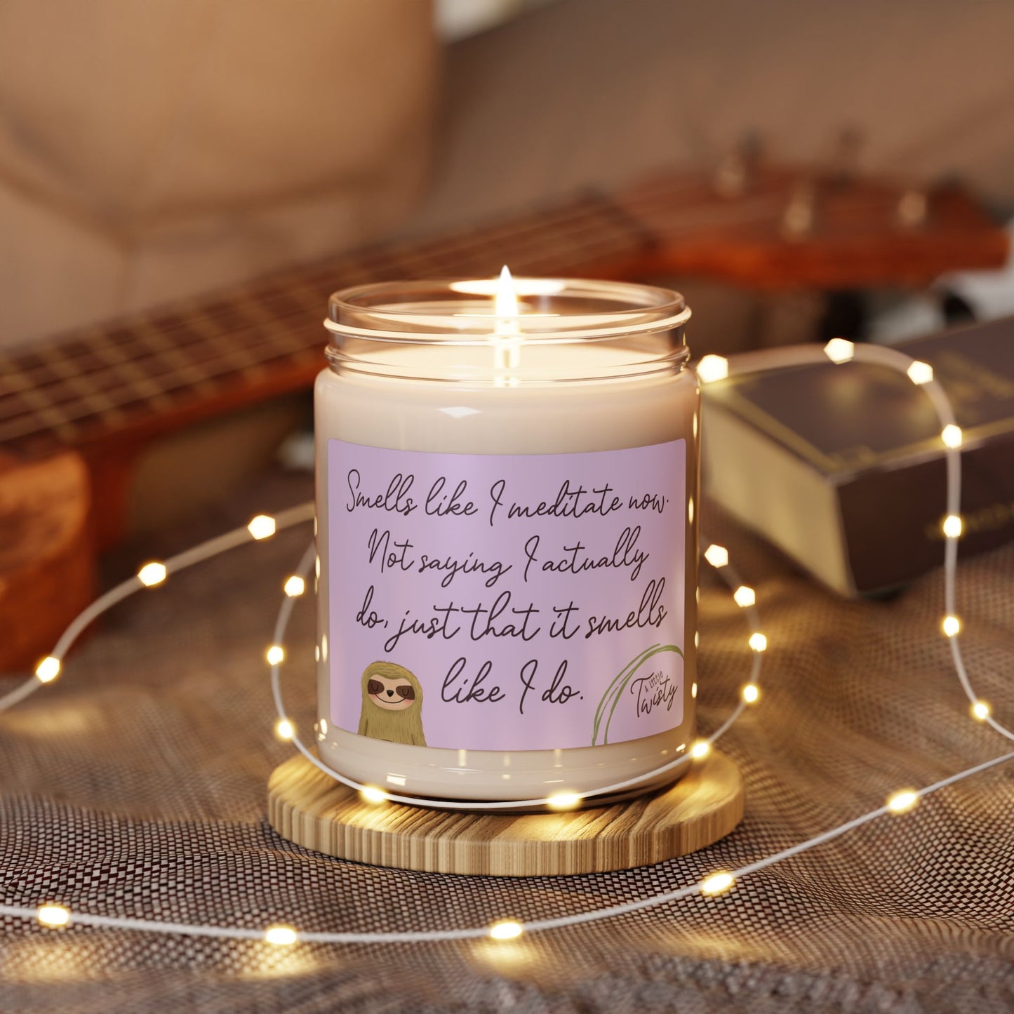 9oz Scented Soy Jar Candle | "Smells like I meditate now..." Funny White Sage + Lavender Meditation Vibe