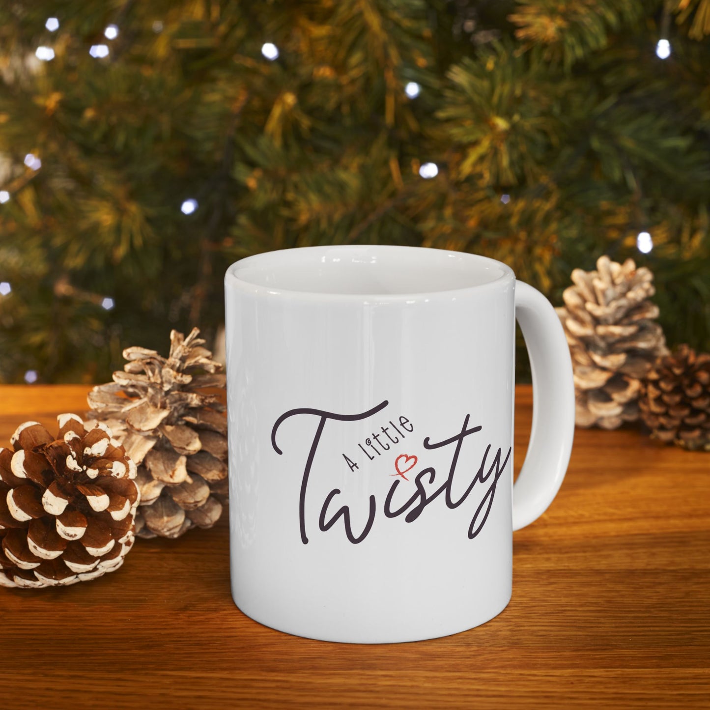 “A Little Twisty" Mug – Funny Coffee Mug, Ceramic Quote Mug, Sassy Gift for Friends, Minimalist Typography Cup, Office Humor Mug, Holiday Gift Idea