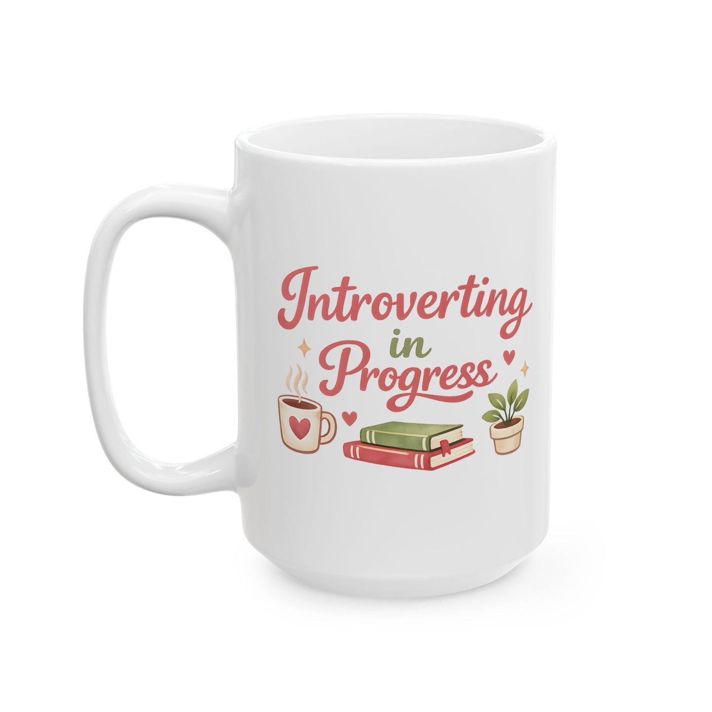 Introverting in Progress Mug – Cute Introvert Coffee Cup – Book Lover Gift – Cozy Reader Tea Mug – Funny Socially Awkward Ceramic Mug 11oz 15oz