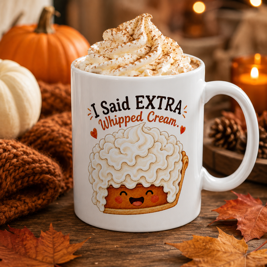 Cute Pumpkin Pie Mug, Extra Whipped Cream Coffee Cup, Fall Coffee Lover Gift, Cozy Kitchen Mug