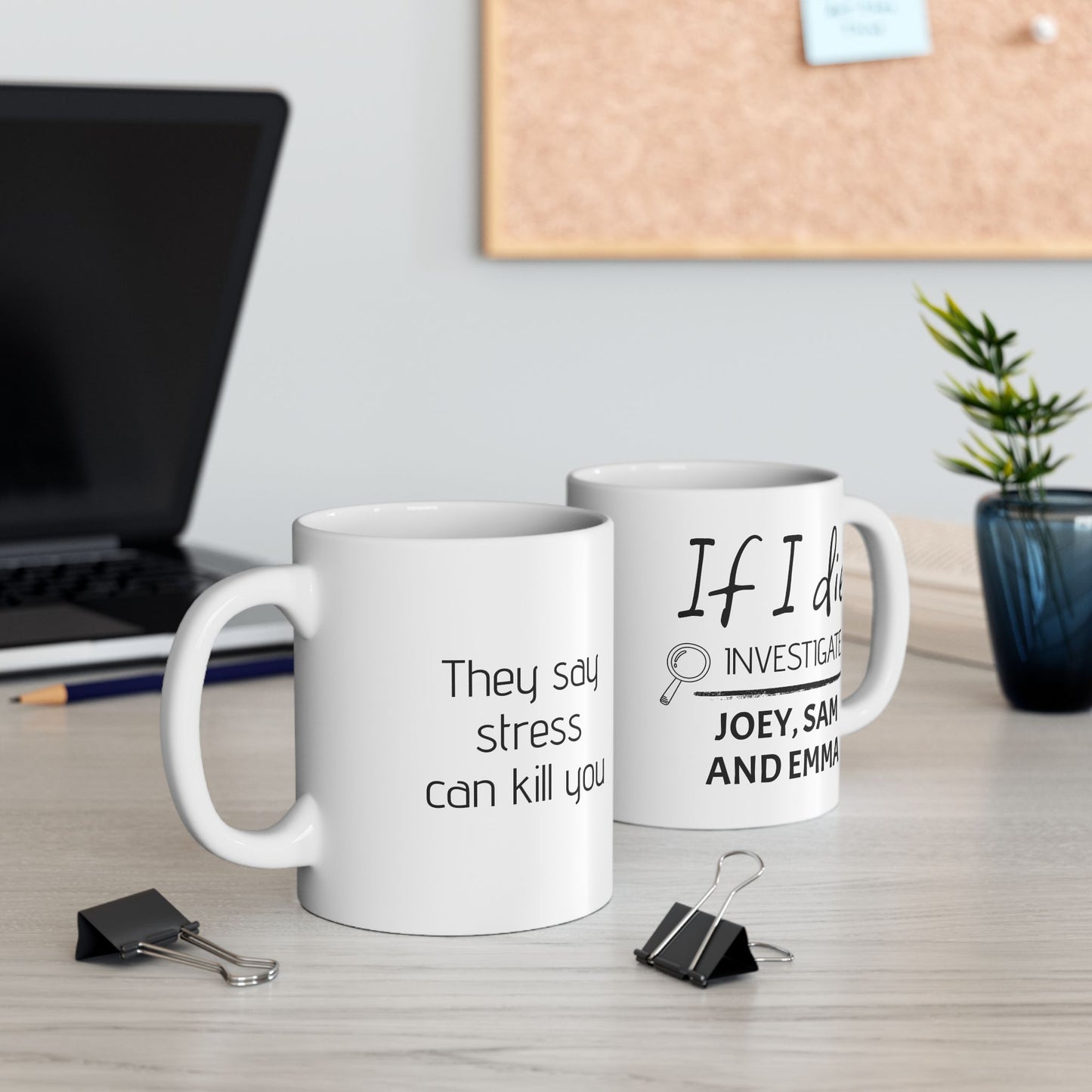 If I Die Investigate My Kids – Funny Mom Coffee Mug, Personalized Family Name Mug Gift