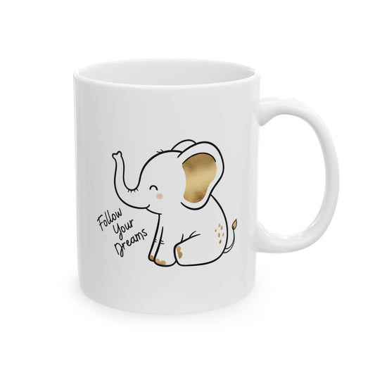 Cute Elephant Mug – Follow Your Dreams Coffee Cup, Inspirational Quote Mug, Elephant Gift, Motivational Ceramic Mug