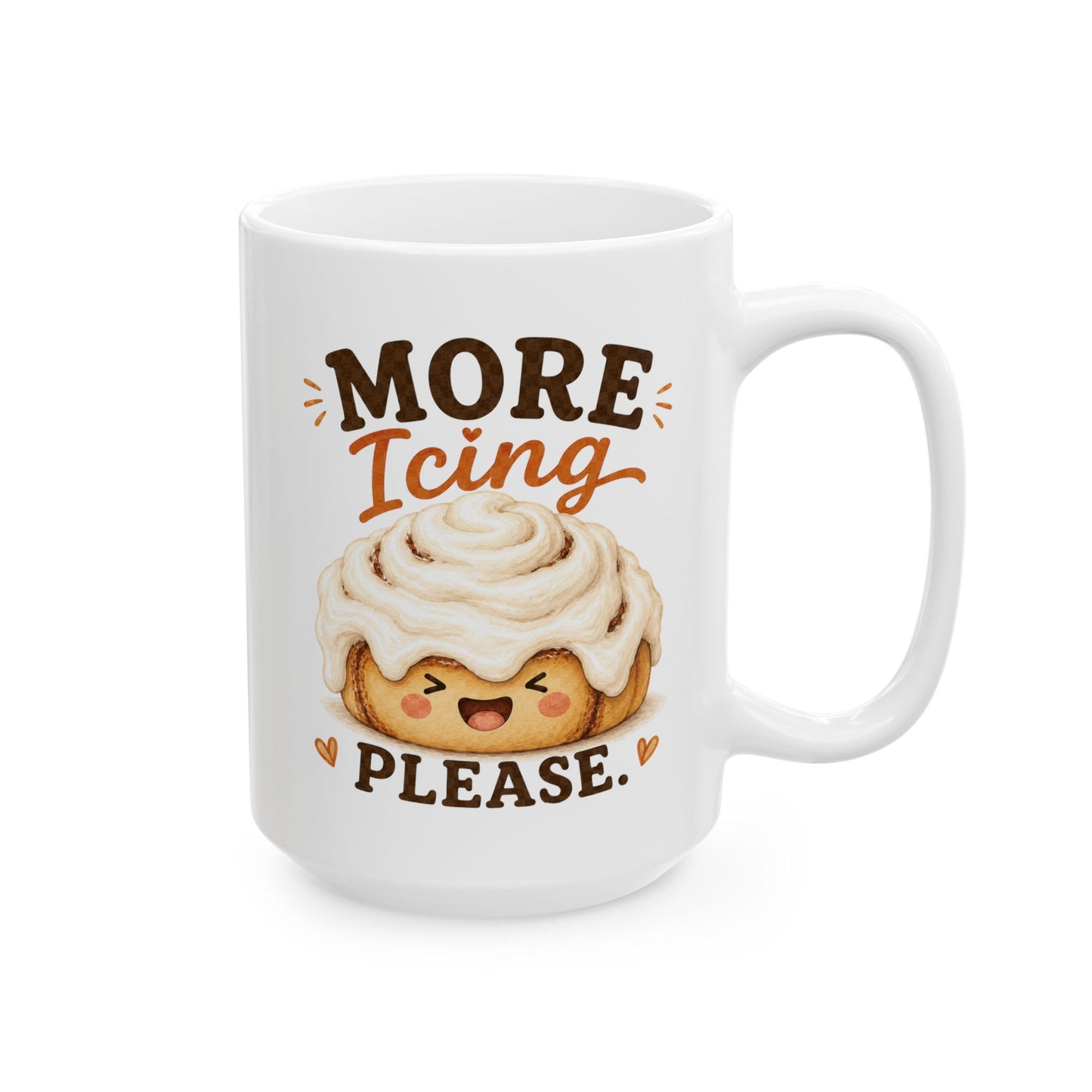 Cute Cinnamon Roll Mug, More Icing Please Coffee Cup, Baker Gift, Pastry Lover Mug, Cozy Foodie Gift