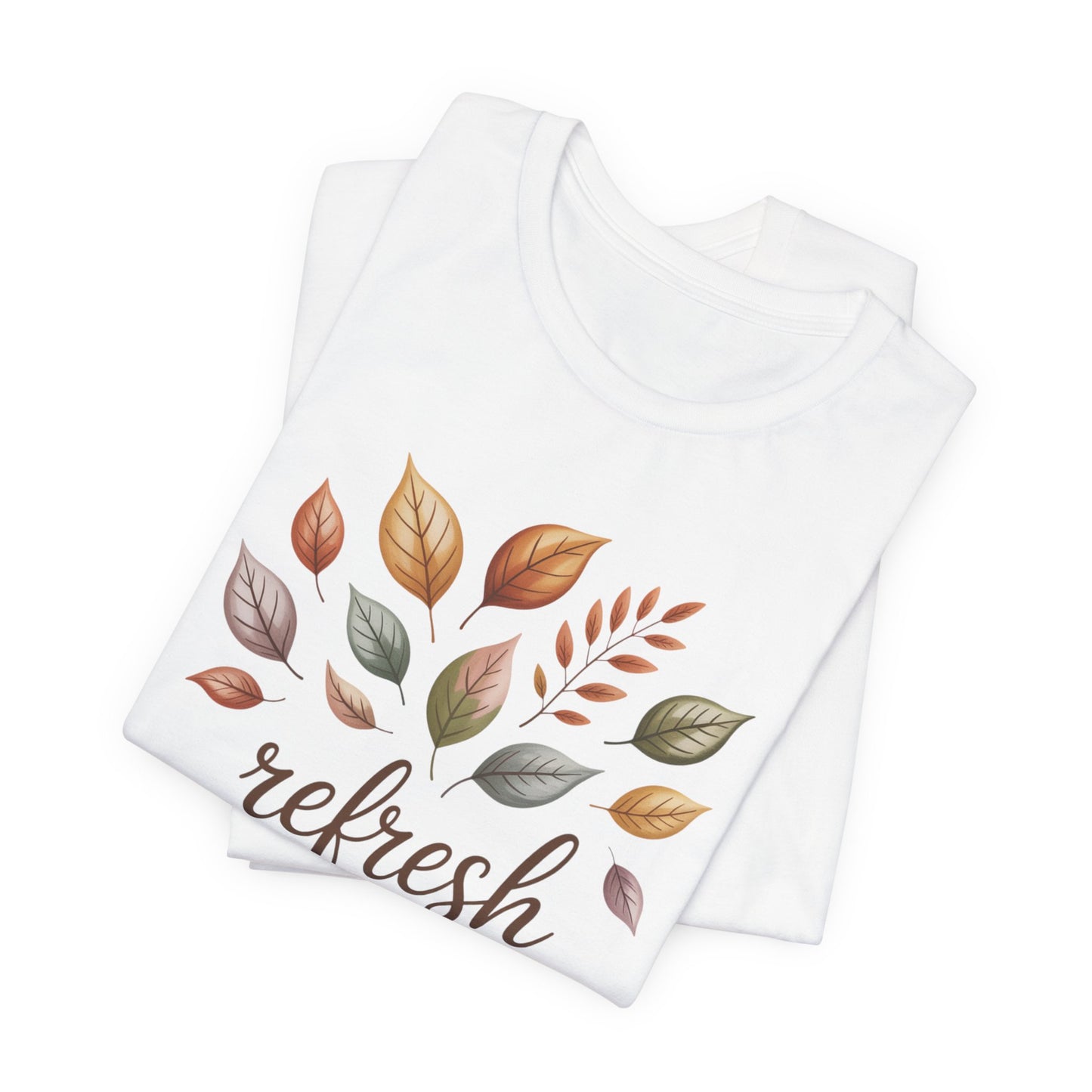 Fall Refresh T-Shirt | Autumn Leaf Graphic Tee | Cozy Fall Shirt for Women & Men | Nature Inspired Short Sleeve Tee | Eco Friendly Unisex Cotton Top